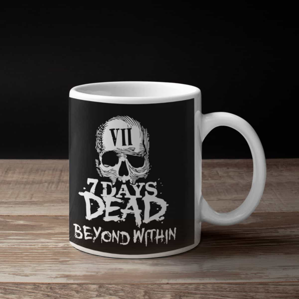 7 Days Dead Band Coffee Mug, 7 Days Dead Beyond Within Mug