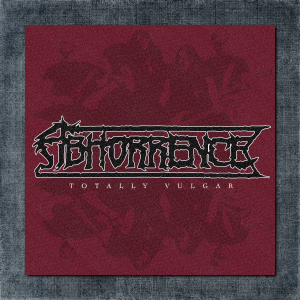 Abhorrence Back Patch, Abhorrence - Totally Vulgar Big Back Patch