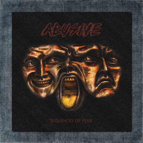 Abusive Back Patch, Abusive - Sequences Of Fear Big Back Patch