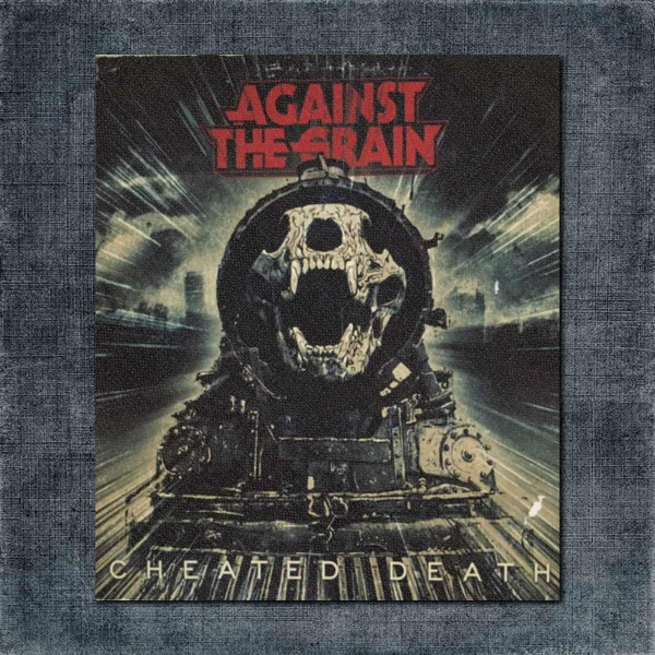 Against The Grain Back Patch, Against The Grain - Cheated Death Big Back Patch