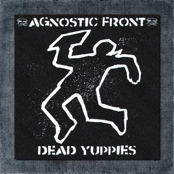 Agnostic Front Back Patch, Agnostic Front Dead Yuppies Big Back Patch
