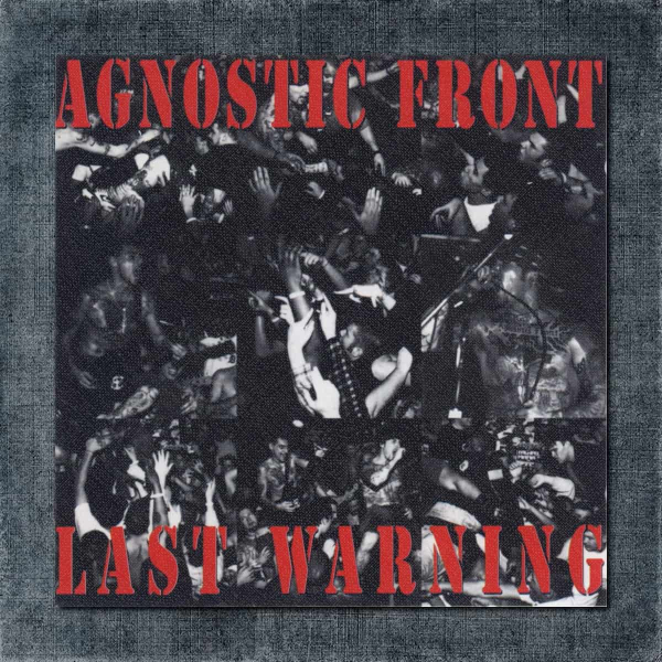 Agnostic Front Back Patch, Agnostic Front, Last Warning Big Back Patch