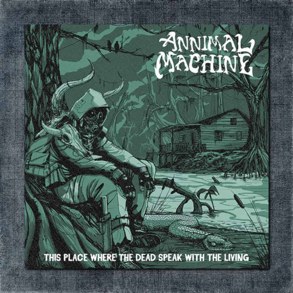 Annimal Machine Back Patch, Annimal Machine, This Place Where The Dead Speak With The Living Big Back Patch,