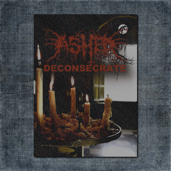 Ashed Back Patch, Ashed - Deconsecrate Big Back Patch