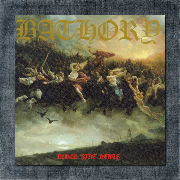 Bathory Back Patch, Bathory - Blood Fire Death Big Back Patch
