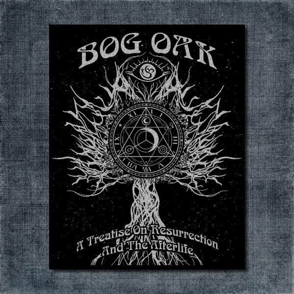Bog Oak Back Patch, Bog Oak A Treatise on Resurrection And The Afterlife Big Back Patch