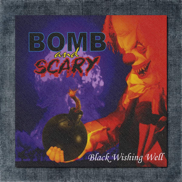 Bomb And Scary Back Patch, Bomb And Scary - Black Wishing Well Big Back Patch