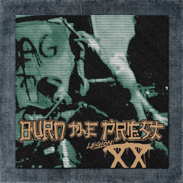 Burn the Priest Back Patch, Burn the Priest - Legion XX Big Back Patch