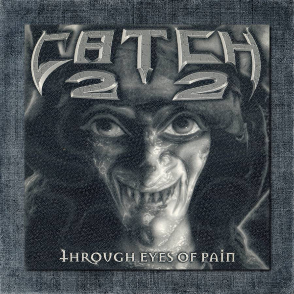 Catch22 Back Patch, Catch22 - Through Eyes of Pain Big Back Patch