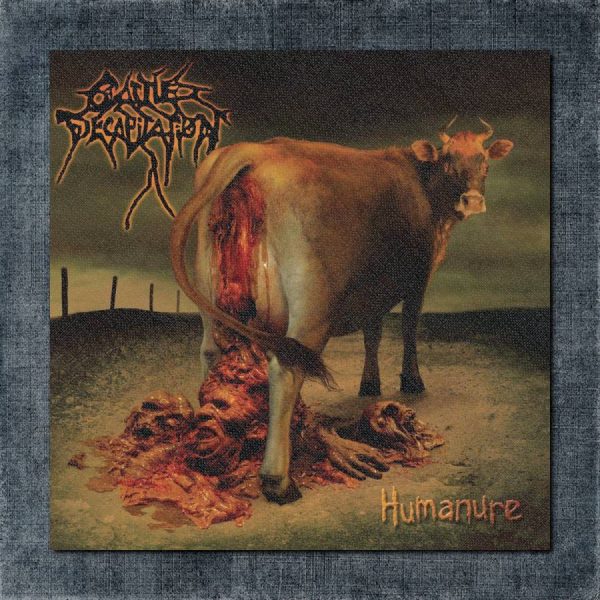Cattle Decapitation Back Patch, Cattle Decapitation - Humanure Big Back Patch