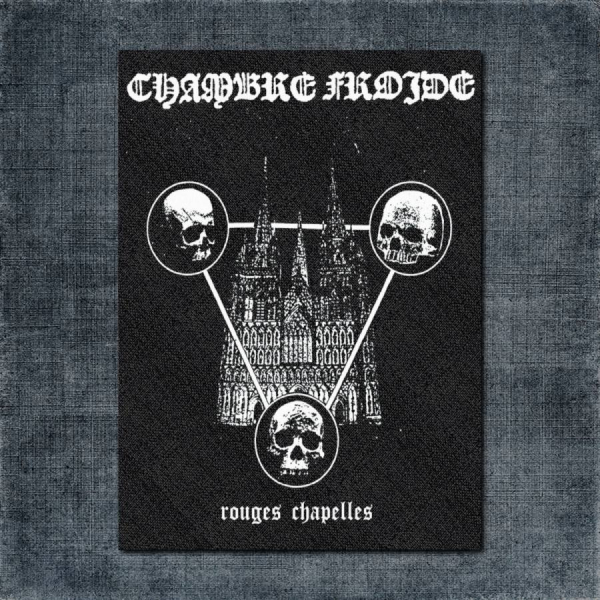Chambre Froide Back Patch, Chambre Froide - Rouges Chapelles Big Back Patch