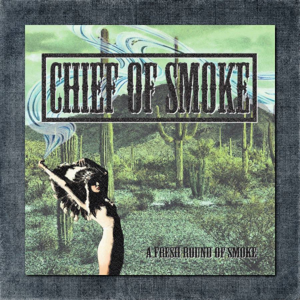 Chief Of Smoke Back Patch, Chief Of Smoke - A Fresh Round of Smoke Big Back Patch