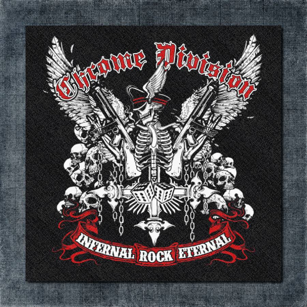 Chrome Division Back Patch, Chrome Division - Infernal Rock Eternal Big Back Patch