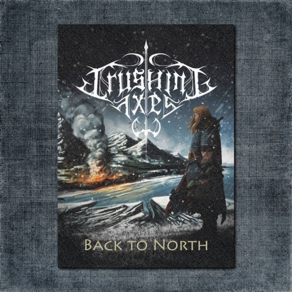 Crushing Axes Back Patch, Crushing Axes - Back To North Big Back Patch