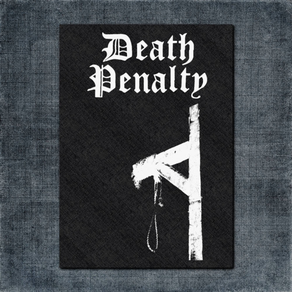 Death Penalty Back Patch, Death Penalty Artwork Big Back Patch