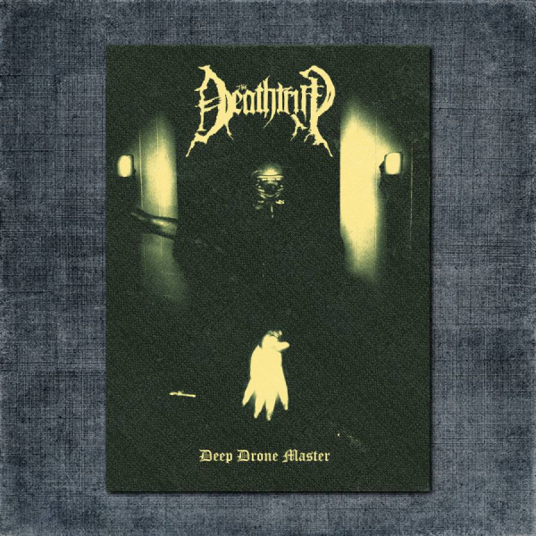 Deathtrip Back Patch, Deathtrip – Deep Drone Master Big Back Patch