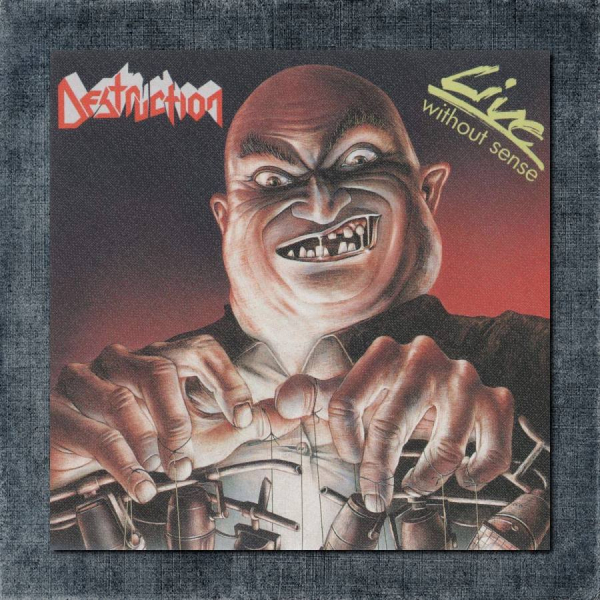 Destruction Back Patch, Destruction - Live Without Sense Big Back Patch