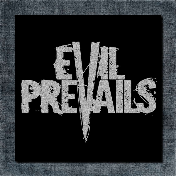 Evil Prevails Back Patch, Evil Prevails Logo Big Back Patch