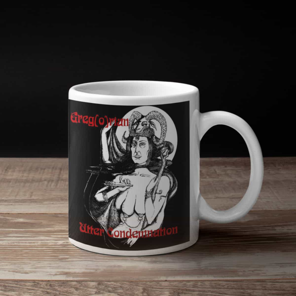 Greg(o)rian Coffee Mug, Greg(o)rian Utter Condemnation Coffee Mug