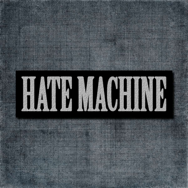 Hate Machine Back Patch, Hate Machine Logo Big Back Patch