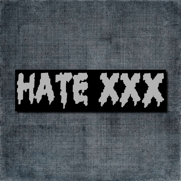 Hate XXX Back Patch, Hate XXX Logo Big Back Patch