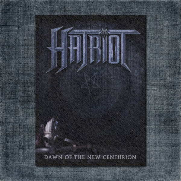 Hatriot Back Patch, Hatriot - Dawn of the New Centurion Big Back Patch