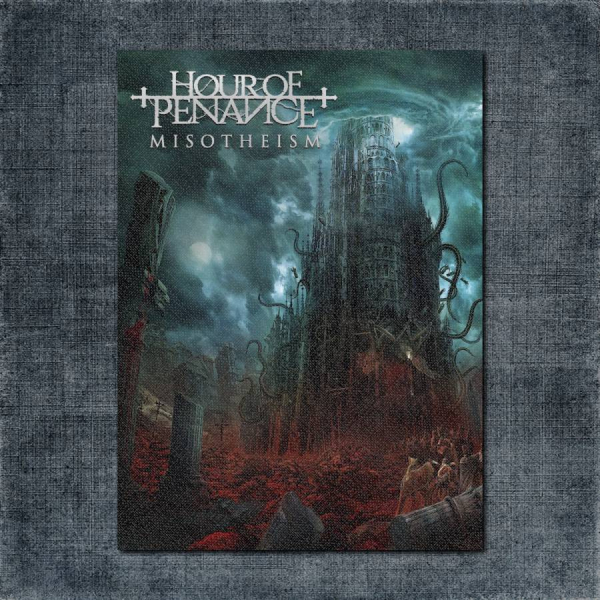 Hour of Penance Back Patch, Hour of Penance - Misotheism Big Back Patch
