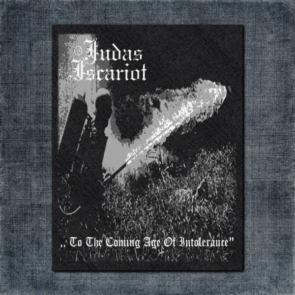 Judas Iscariot Back Patch, Judas Iscariot To The Coming Age of Intolerance Big Back Patch