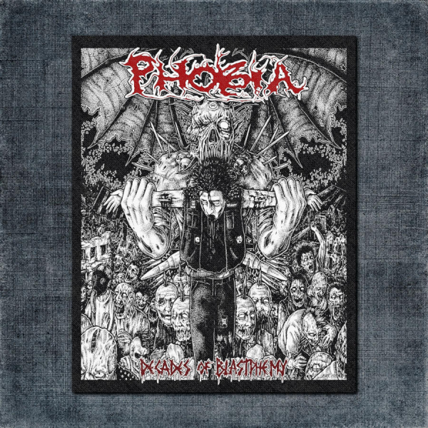Phobia Back Patch, Phobia Decades Of Blastphemy Big Back Patch