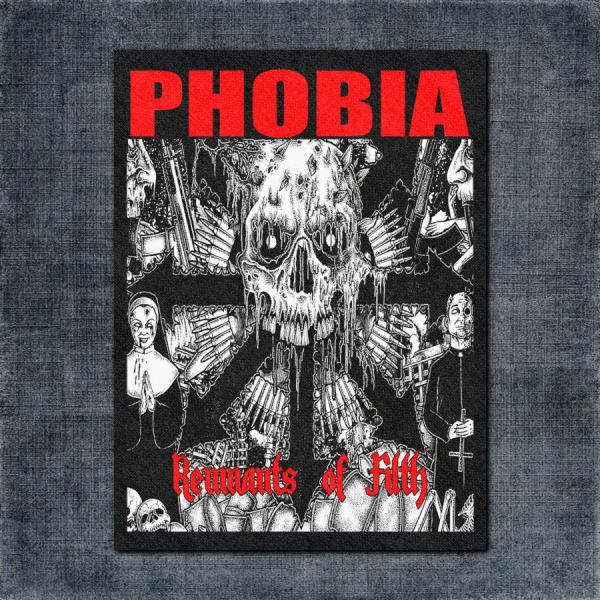 Phobia Back Patch, Phobia Remnants Of Filth Big Back Patch