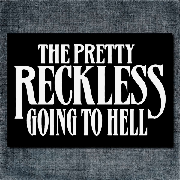 The Pretty Reckless Back Patch, The Pretty Reckless Going To Hell Big Back Patch